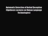 [PDF] Automatic Detection of Verbal Deception (Synthesis Lectures on Human Language Technologies)