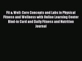 Read Fit & Well: Core Concepts and Labs in Physical Fitness and Wellness with Online Learning
