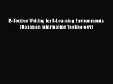 Read E-ffective Writing for E-Learning Environments (Cases on Information Technology) Ebook