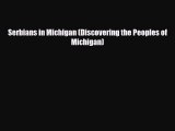 Read Books Serbians in Michigan (Discovering the Peoples of Michigan) ebook textbooks