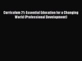 Download Curriculum 21: Essential Education for a Changing World (Professional Development)