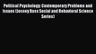 Download Political Psychology: Contemporary Problems and Issues (Jossey Bass Social and Behavioral