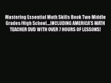 Read Mastering Essential Math Skills Book Two Middle Grades/High School....INCLUDING AMERICA'S