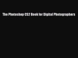 Download The Photoshop CS2 Book for Digital Photographers PDF Free