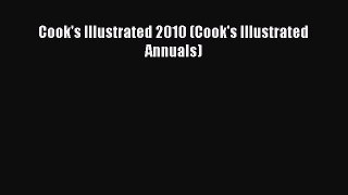 [PDF] Cook's Illustrated 2010 (Cook's Illustrated Annuals) [Download] Full Ebook