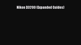 Read Nikon D3200 (Expanded Guides) Ebook Free