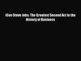 Read iCon Steve Jobs: The Greatest Second Act in the History of Business PDF Free