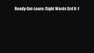 Read Ready-Set-Learn: Sight Words Grd K-1 Ebook Free