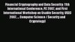Read Book Financial Cryptography and Data Security: 11th International Conference FC 2007 and