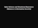 Download Book Cyber Defense and Situational Awareness (Advances in Information Security) E-Book