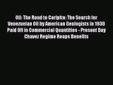 Download Books Oil: The Road to Caripito: The Search for Venezuelan Oil by American Geologists