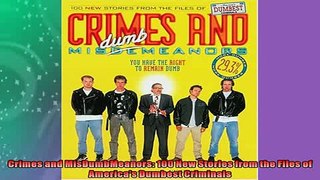 EBOOK ONLINE  Crimes and MisDumbMeanors 100 New Stories from the Files of Americas Dumbest Criminals  DOWNLOAD ONLINE