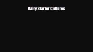 Download Dairy Starter Cultures PDF Full Ebook