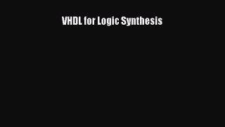 Download VHDL for Logic Synthesis Ebook Free