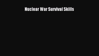 Read Nuclear War Survival Skills Ebook Free