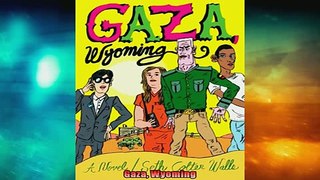 READ book  Gaza Wyoming  BOOK ONLINE
