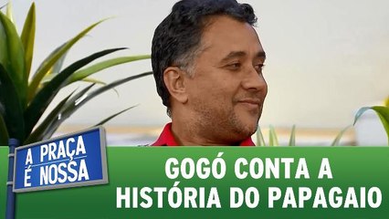 Paulinho Gogó conta história do papagaio