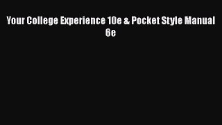 Read Your College Experience 10e & Pocket Style Manual 6e Ebook Free