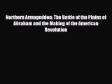 Read Books Northern Armageddon: The Battle of the Plains of Abraham and the Making of the American