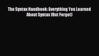 Download The Syntax Handbook: Everything You Learned About Syntax (But Forgot) PDF Free