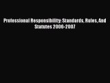Read Book Professional Responsibility: Standards Rules And Statutes 2006-2007 E-Book Free