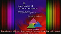 READ book  Experiences of Donor Conception Parents Offspring and Donors through the Years Full EBook