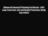 [PDF] Advanced Financial Planning Certificate - G80: Long-Term Care Life and Health Protection: