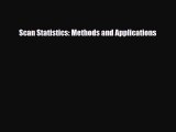 Read Scan Statistics: Methods and Applications PDF Full Ebook