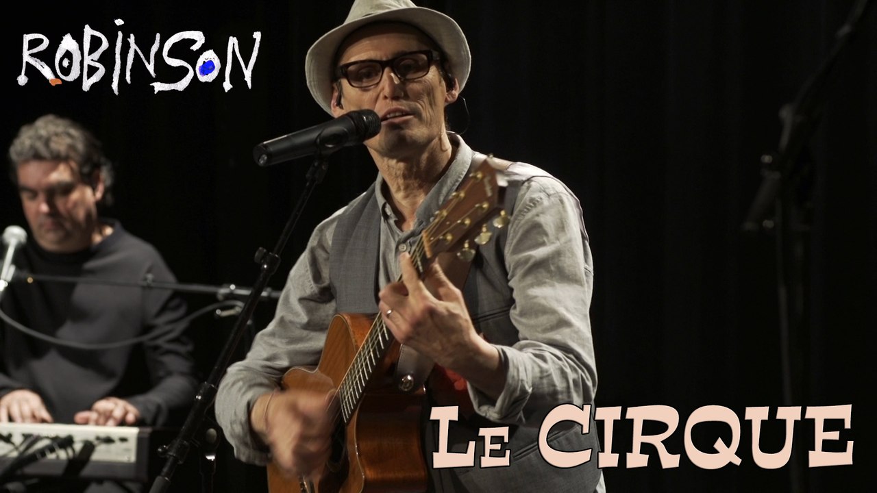 Robinson : le cirque   3' 04"