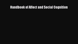 Read Handbook of Affect and Social Cognition Ebook Free