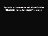 [PDF] Systemic Text Generation as Problem Solving (Studies in Natural Language Processing)