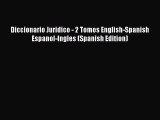 Download Book Diccionario Juridico - 2 Tomos English-Spanish Espanol-Ingles (Spanish Edition)