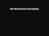 Read ASP .Net Web Site Programming Ebook Free