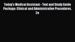 Read Today's Medical Assistant - Text and Study Guide Package: Clinical and Administrative