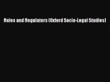 Read Book Rules and Regulators (Oxford Socio-Legal Studies) ebook textbooks