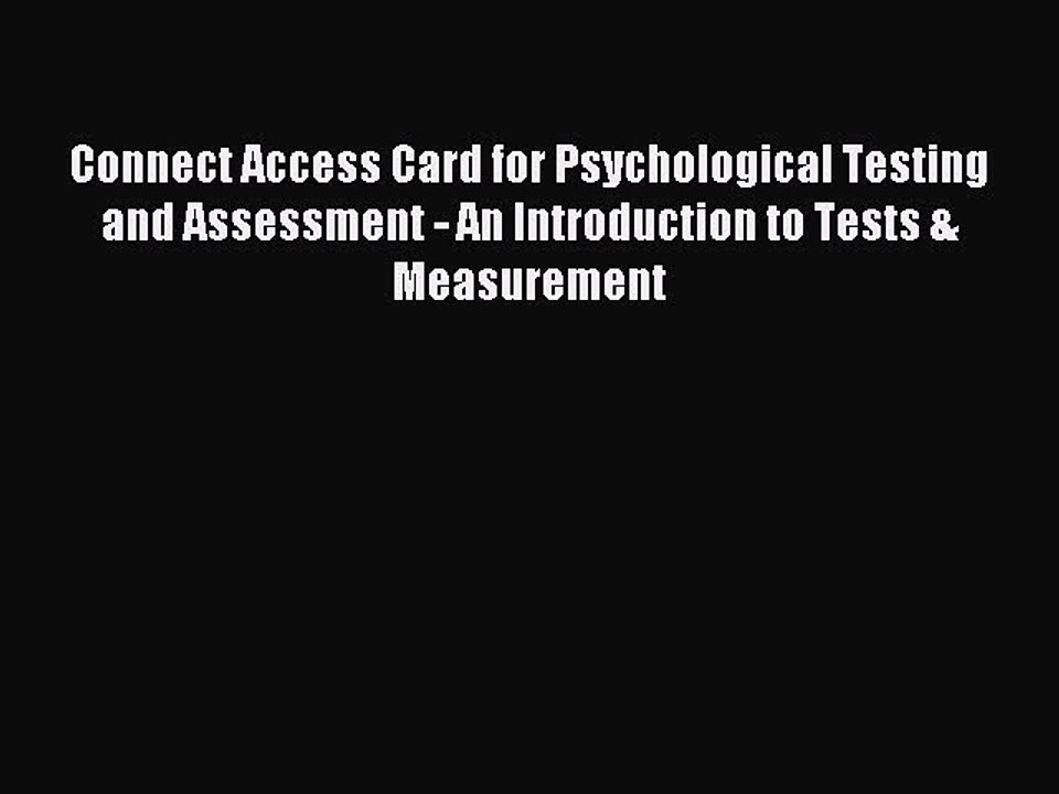 Read Connect Access Card for Psychological Testing and Assessment - An Introduction to Tests