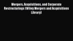 Read Book Mergers Acquisitions and Corporate Restructurings (Wiley Mergers and Acquisitions