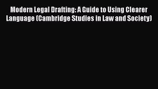 Read Book Modern Legal Drafting: A Guide to Using Clearer Language (Cambridge Studies in Law
