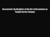 Read Ascension!: An Analysis of the Art of Ascension as Taught by the Ishayas PDF Free