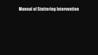 Read Manual of Stuttering Intervention Ebook Free