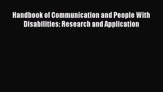 Download Handbook of Communication and People With Disabilities: Research and Application PDF