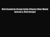 Read Web Standards Design Guide (Charles River Media Internet & Web Design) Ebook Free