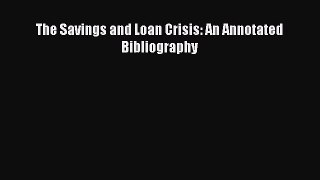 [PDF] The Savings and Loan Crisis: An Annotated Bibliography Download Online