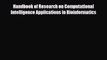 Download Handbook of Research on Computational Intelligence Applications in Bioinformatics