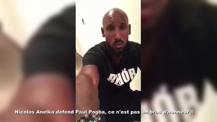 Nicolas Anelka défend Paul Pogba en affirmant qu'il n'a pas fait de bras d'honneur