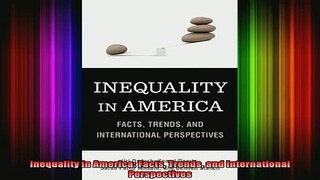 READ book  Inequality in America Facts Trends and International Perspectives Full Free