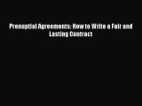 Download Book Prenuptial Agreements: How to Write a Fair and Lasting Contract PDF Online