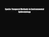 Read Spatio-Temporal Methods in Environmental Epidemiology PDF Full Ebook