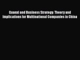 Read Guanxi and Business Strategy: Theory and Implications for Multinational Companies in China