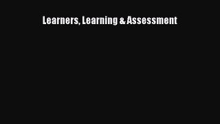 Read Learners Learning & Assessment Ebook Free